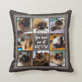 Du hattest mich bei MEOW | 8-Foto (bearbeitbare Fa Kissen