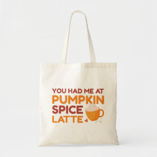 Du hattest mich bei Pumpkin GewürzLatte Tragetasche