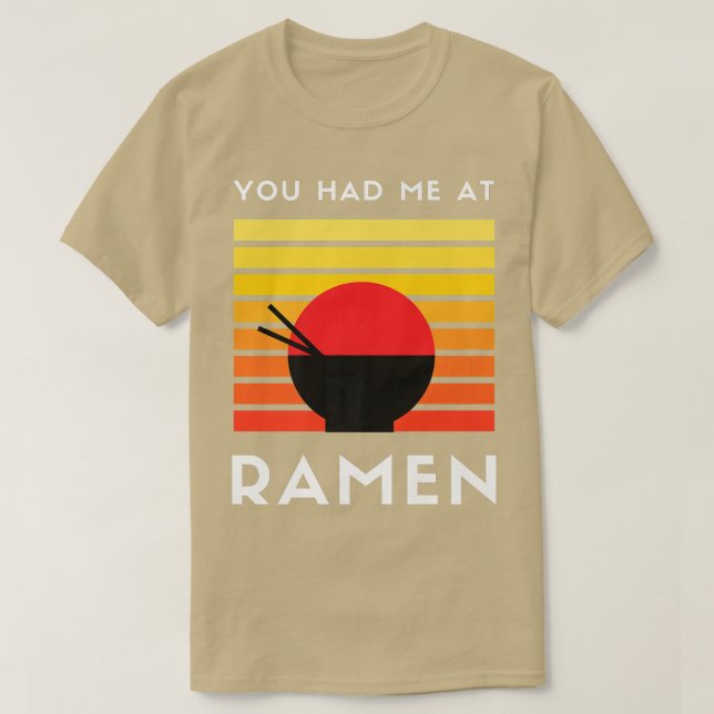 Du hattest mich bei Ramen 3032 T-Shirt (Design vorne)