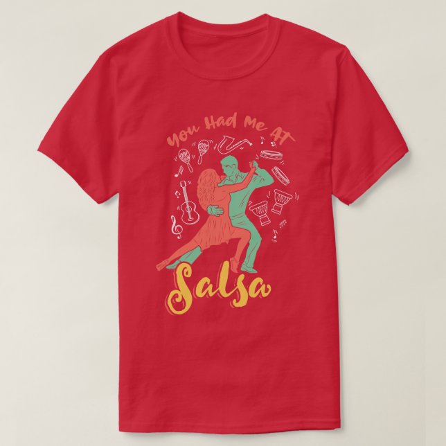 Du hattest mich bei Salsa Dance T-Shirt (Design vorne)