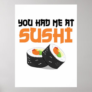 Du hattest mich bei Sushi - Sushi Liebhabern Poster