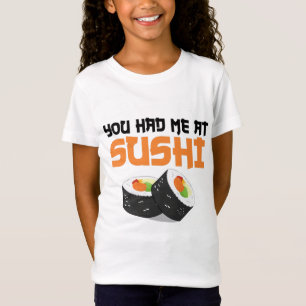 Du hattest mich bei Sushi - Sushi Liebhabern T-Shirt