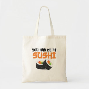 Du hattest mich bei Sushi - Sushi Liebhabern Tragetasche
