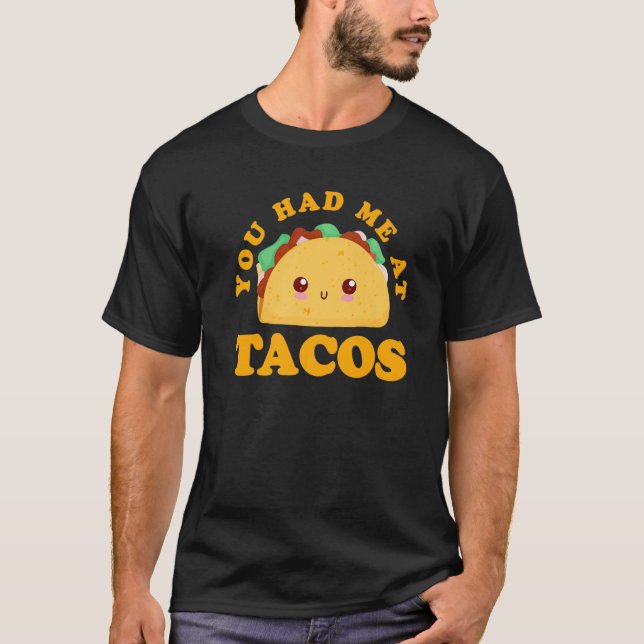 Du hattest mich bei Tacos Premium T-Shirt (Vorderseite)