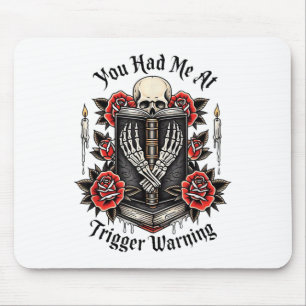 Du hattest mich bei Trigger Warning, Bad Book Club Mousepad