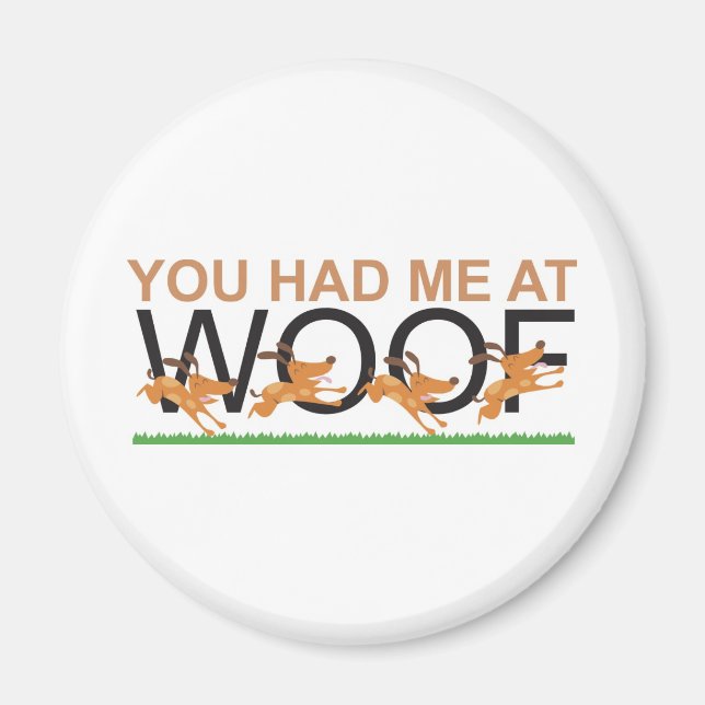 Du hattest mich bei Woof Magnet (Vorne)