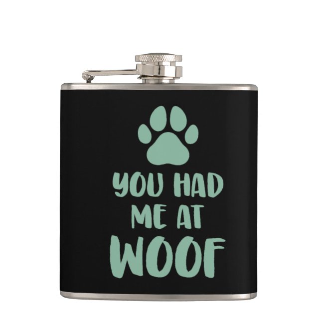 Du hattest mich bei Woof Woof Flachmann (Vorderseite)