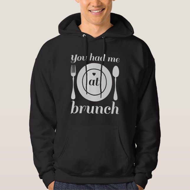 Du hattest mich beim Brunch Hoodie (Vorderseite)
