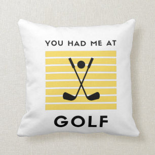 Du hattest mich im Golf Kissen