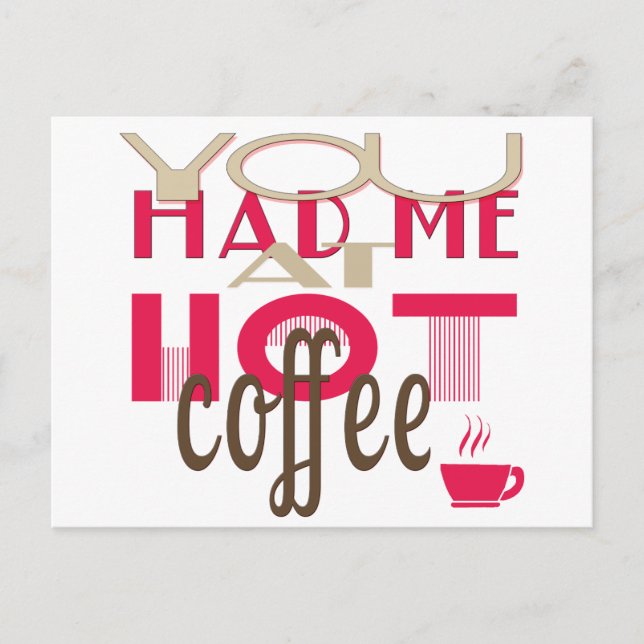 Du hattest mich im heißen Kaffee Postkarte (Vorderseite)