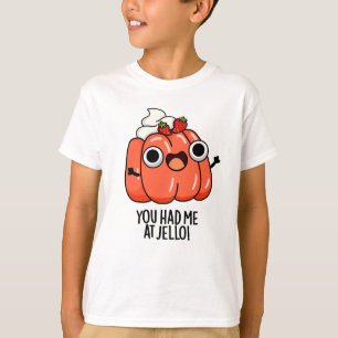 Du hattest mich im Jello Funny Snack Pub T-Shirt