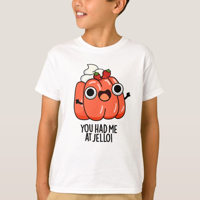 Du hattest mich im Jello Funny Snack Pub T-Shirt (Vorderseite)