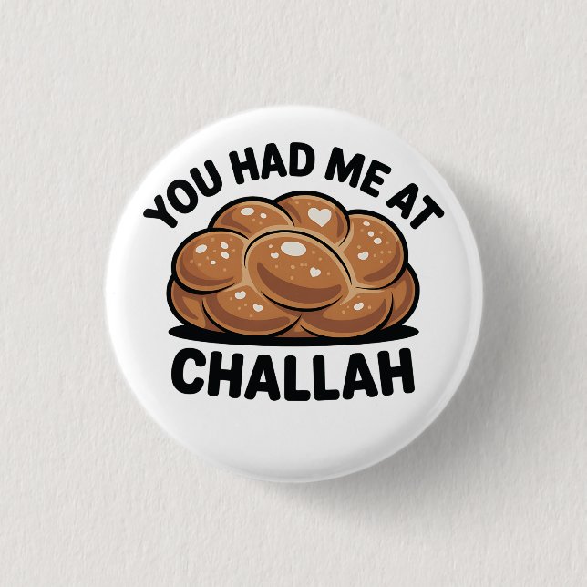 Du hattest mich im jüdischen Challah-Juden Hanukka Button (Vorderseite)