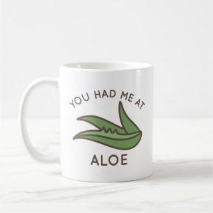 Du hattest mich in Aloe Kaffeetasse