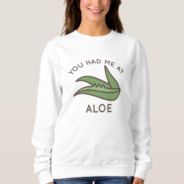 Du hattest mich in Aloe Sweatshirt (Vorderseite)