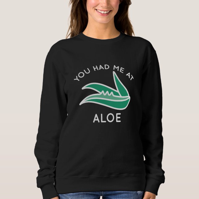 Du hattest mich in Aloe Sweatshirt (Vorderseite)