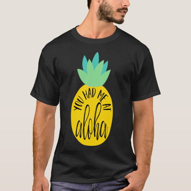 Du hattest mich in Aloha T-Shirt (Vorderseite)
