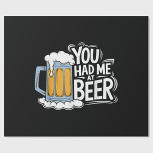 Du hattest mich in Beer Geschenkpapier