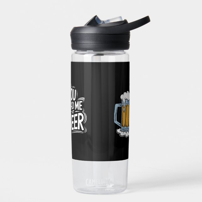 Du hattest mich in Beer Trinkflasche (Links)