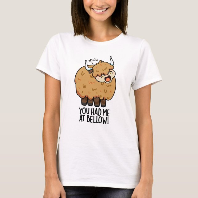 Du hattest mich in Bellow Funny Yak Puff T-Shirt (Vorderseite)
