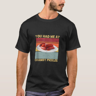 Du hattest mich in der Säumchen Pickles Retro Spaß T-Shirt