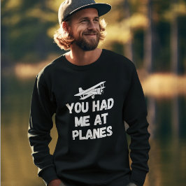 Du hattest mich in Flugzeug Typografie, Luftfahrt, Sweatshirt