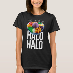 Du hattest mich in Halo halo T-Shirt