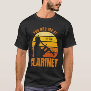 Du hattest mich in Klarinette T-Shirt