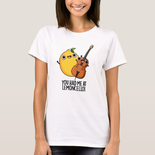 Du hattest mich in Lemon-cello Funny Drink Pub T-Shirt (Vorderseite)