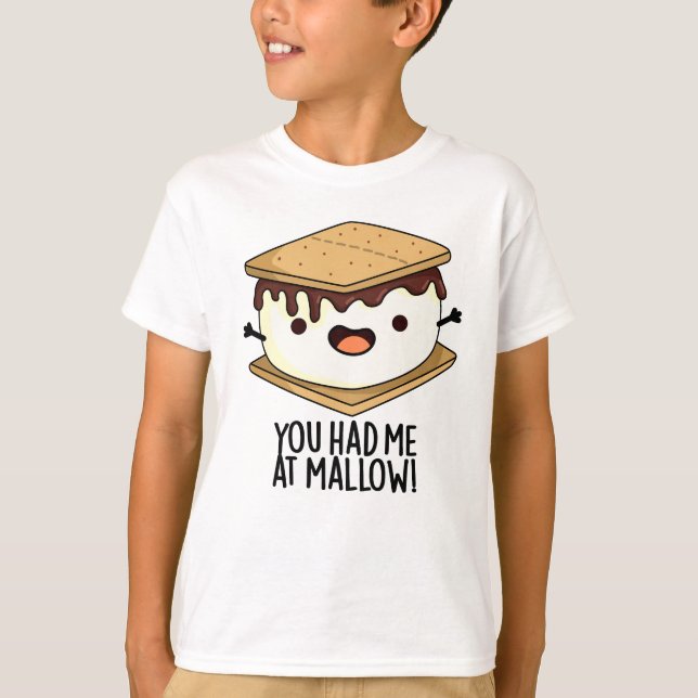 Du hattest mich in Mallow Funny Smore Puff T-Shirt (Vorderseite)
