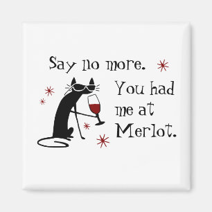 Du hattest mich in Merlot Funny Wine Puff Magnet