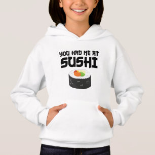 Du hattest mich in Sushi - Funny Food Hoodie