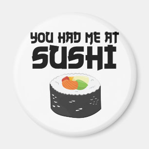 Du hattest mich in Sushi - Funny Food Magnet