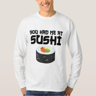 Du hattest mich in Sushi - Funny Food T-Shirt