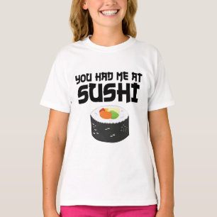 Du hattest mich in Sushi - Funny Food T-Shirt