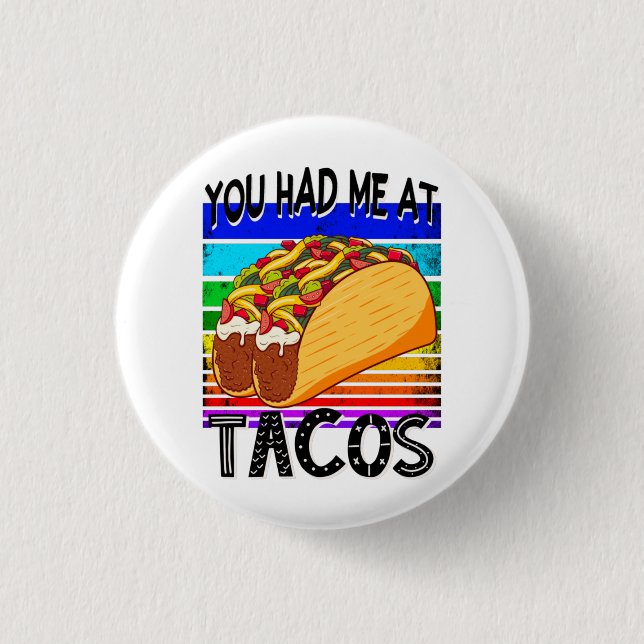 Du hattest mich in Tacos Button (Vorderseite)