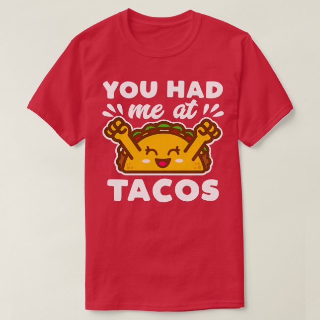 Du hattest mich in Tacos Kawaii T-Shirt (Design vorne)