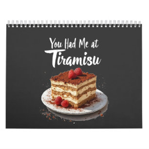 Du hattest mich in Tiramisu - Fun Food Print Kalender