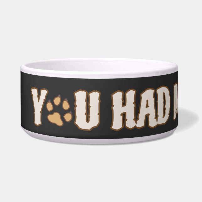 Du hattest mich in Woof | Spitz Hunde Liebhaber Napf (Links)