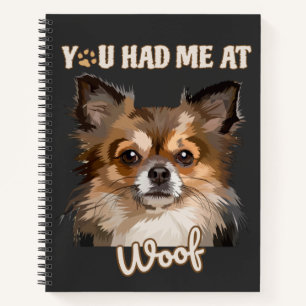 Du hattest mich in Woof   Spitz Hunde Liebhaber Notizbuch
