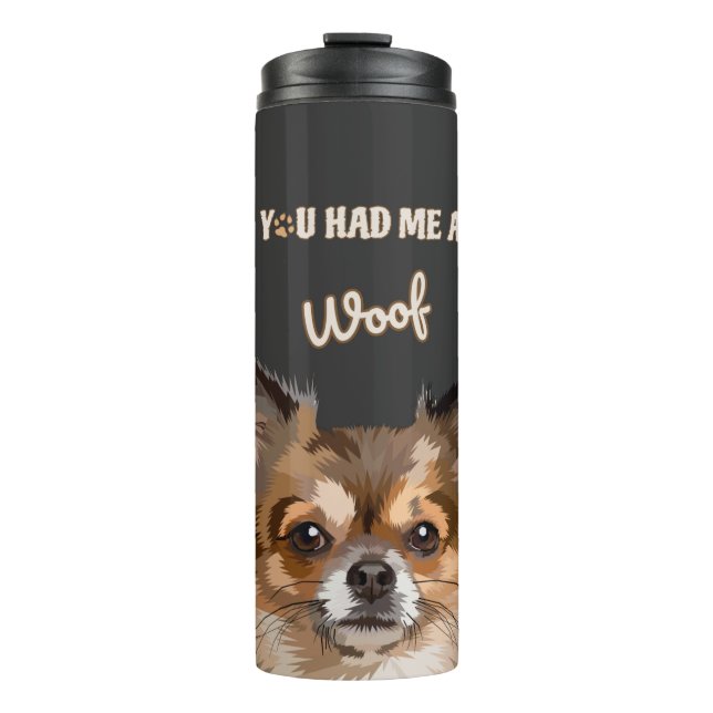 Du hattest mich in Woof | Spitz Hunde Liebhaber Thermosbecher (Vorderseite)