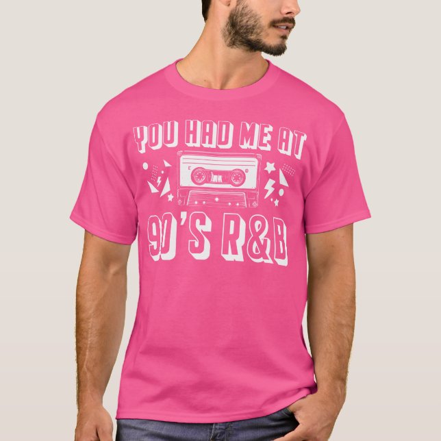 Du hattest mich um 90er Rb Music Lover T-Shirt (Vorderseite)