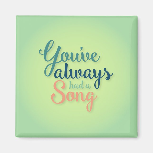 Du hattest schon immer einen Song Magnet (Vorne)