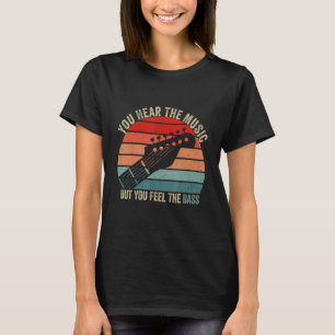 Du hörst die Musik, aber du fühlst den Bass Bass G T-Shirt