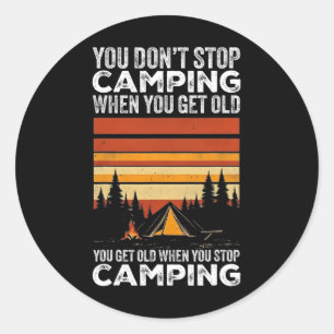 Du hörst nicht auf zu campen, wenn du alt wirst Lu Runder Aufkleber