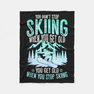 Du hörst nicht auf zu Ski fahren, wenn du alt bist Fleecedecke