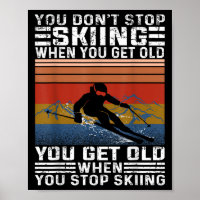 Du hörst nicht auf zu Ski fahren, wenn du alt wirs