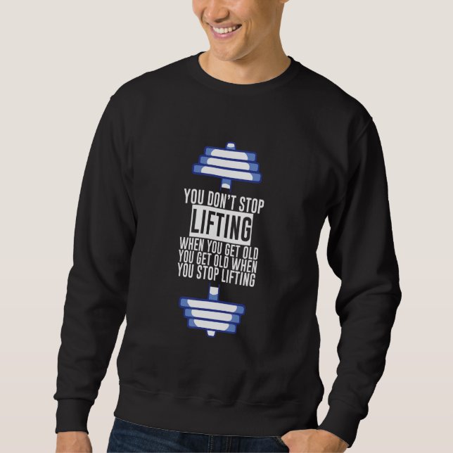 Du hörst nicht auf zu trainieren, wenn du alt wirs sweatshirt (Vorderseite)