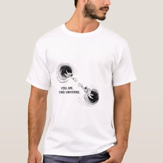 DU. ICH. FALSCHES UNIVERSUM. T-Shirt