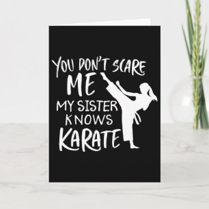 Du jagst mich nicht, meine Schwester kennt Karate  Karte